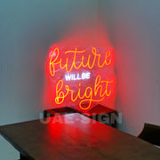 FUTUER WILL BE BRIGHT