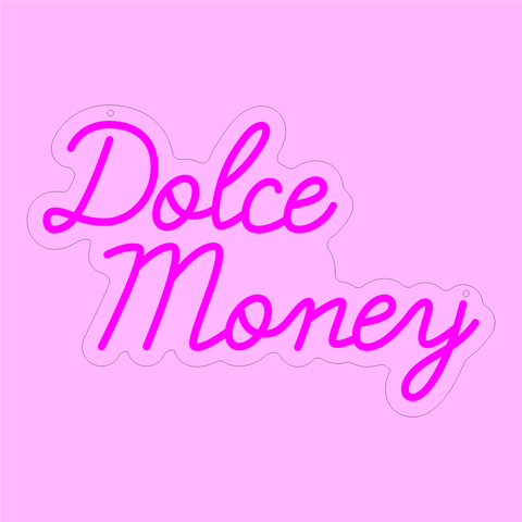 Dolce Money Neon Sign