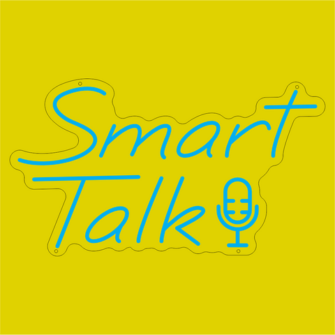 Smart Talk Neon Sign